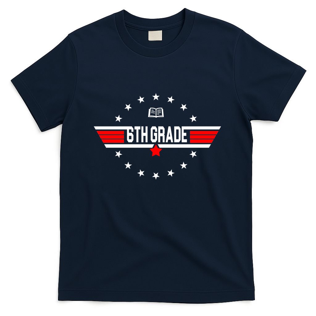 6th Grade Top Gun Pilot Back To School T-Shirt