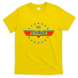 6th Grade Top Gun Pilot Back To School T-Shirt