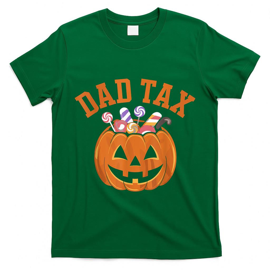 Dad Tax Funny Halloween Candy Pumpkin Trick-or-Treat T-Shirt