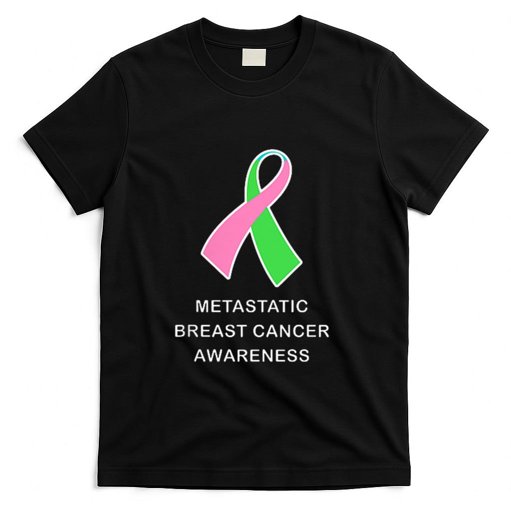 Metastatic Breast Cancer Shirt Cancer Awareness Ribbon Shirt T-Shirt