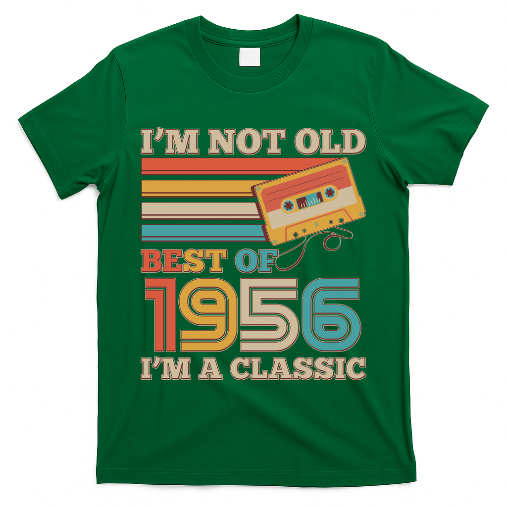 70th 1956 Birthday Retro I'm Not Old I'm A Classic Best Of Cassette Tape  T-Shirt