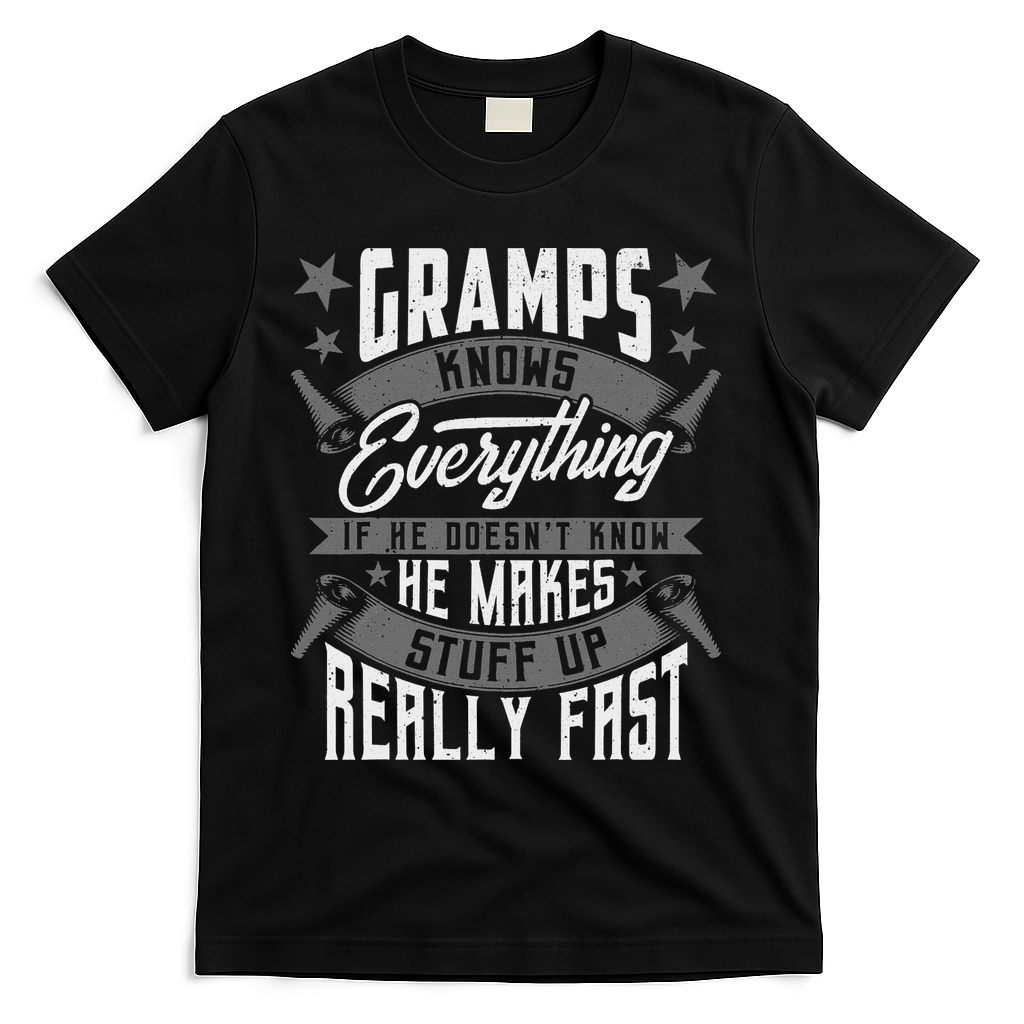 Gramps Knows Everything Funny Gramps Fathers Day Gifts T-Shirt