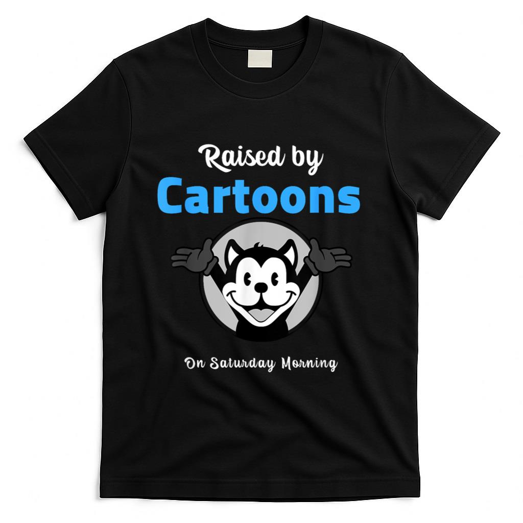Retro Nostalgia - Retro Raised By Cartoons On Saturday Morning Nostalgia T-Shirt