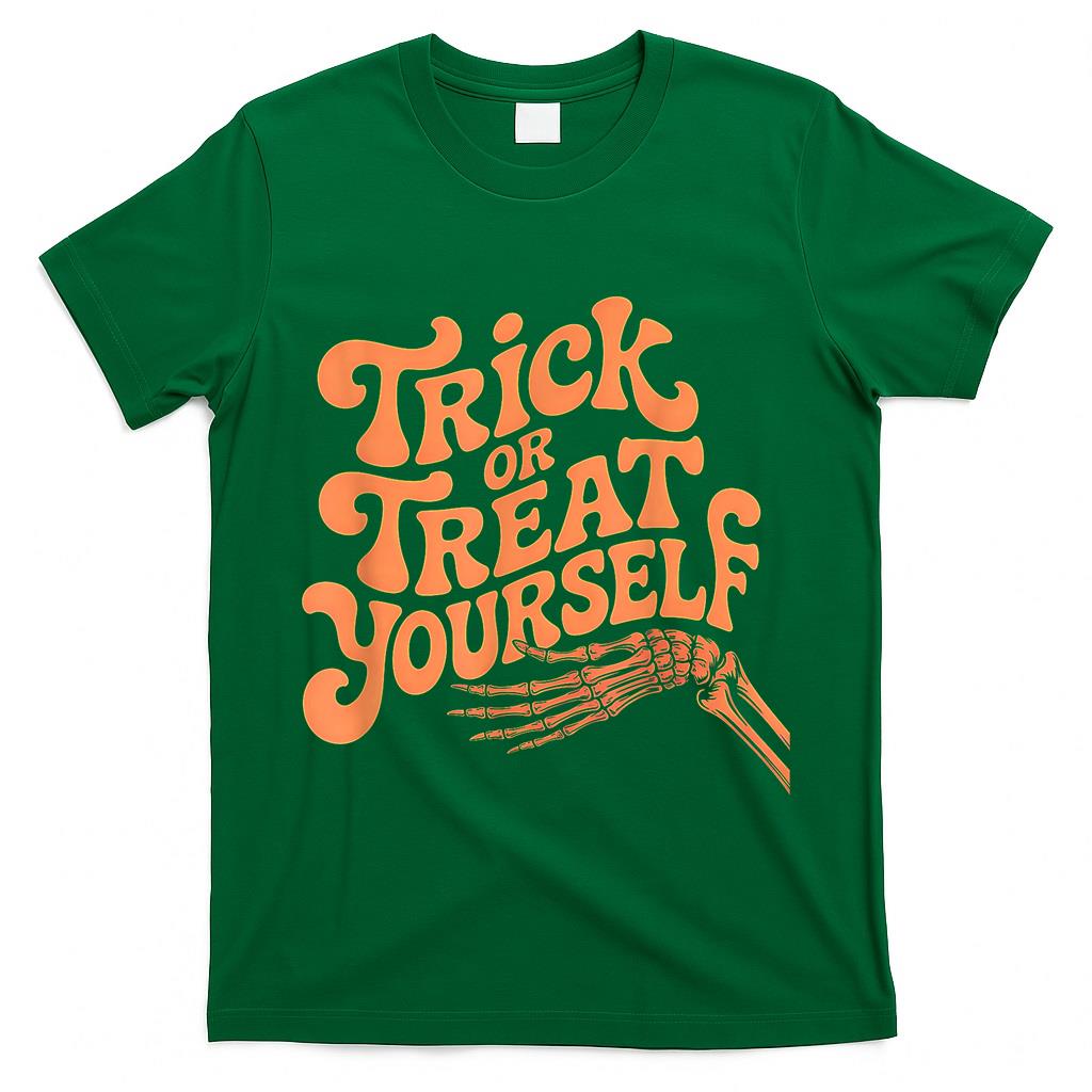 Trick or Treat Yourself Funny Skeleton T-Shirt