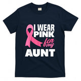 I Wear Pink For My Aunt Auntie Breast Cancer Awareness T-Shirt