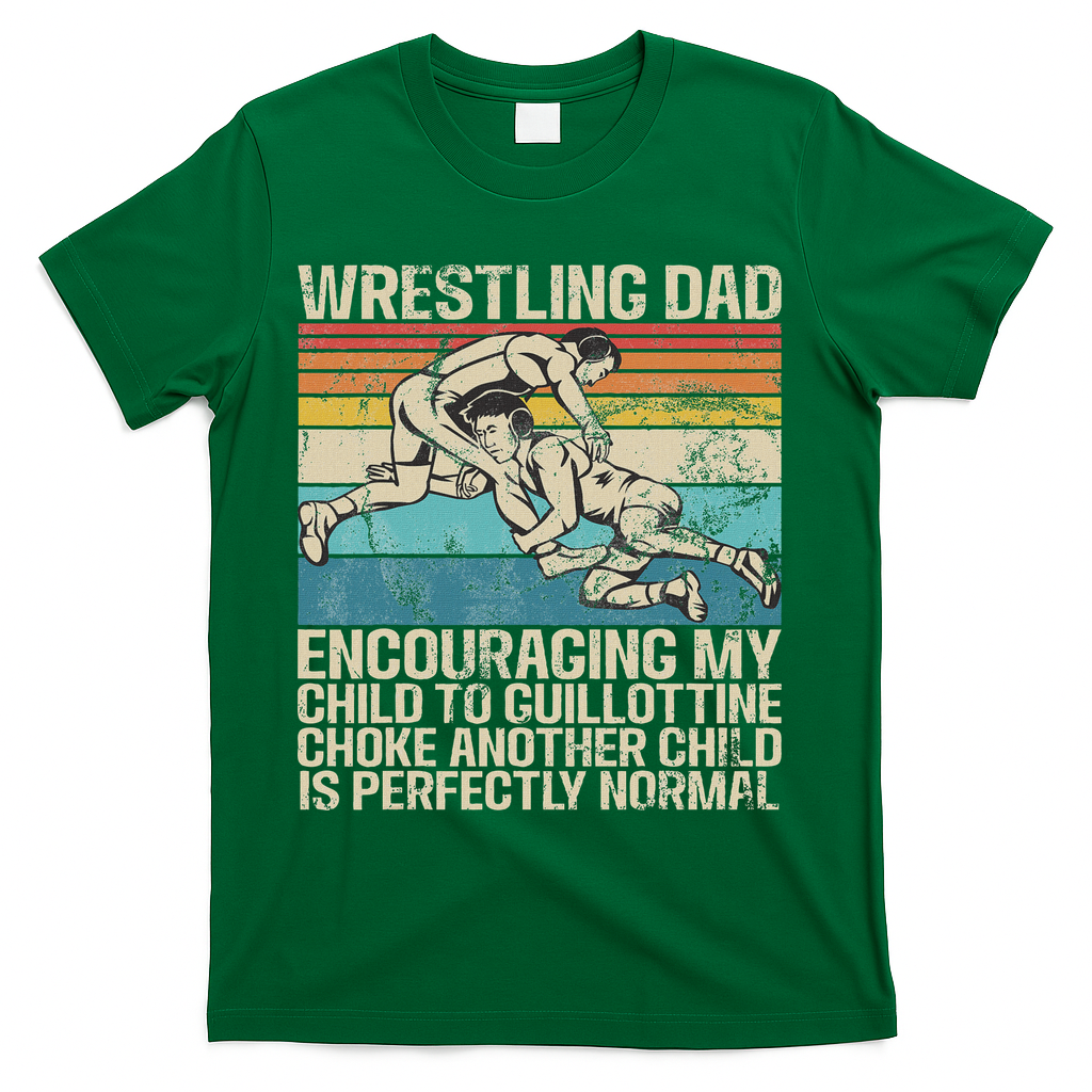 Wrestling Dad Wrestler Wrestling Wrestle Father's Day T-Shirt