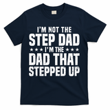 Cool Step Up Dad Father Worlds Best Stepdad Ever T-Shirt