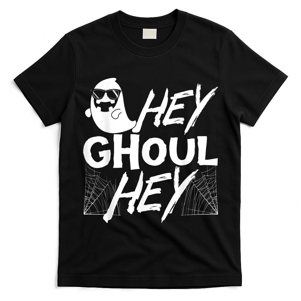 Hey Ghoul Hey Funny Halloween Boo Spooky Trick Or Treat  Style 1 T-Shirt
