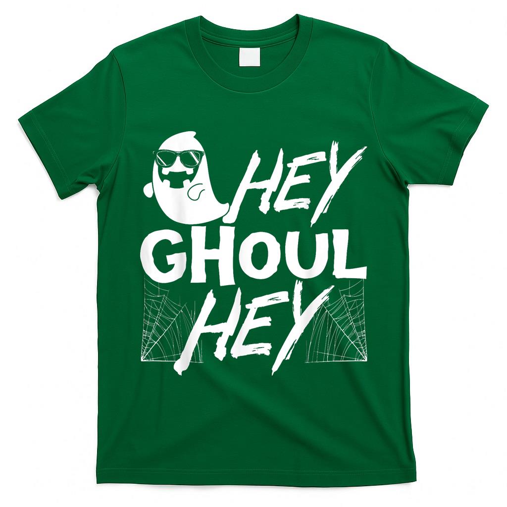 Hey Ghoul Hey Funny Halloween Boo Spooky Trick Or Treat  Style 1 T-Shirt