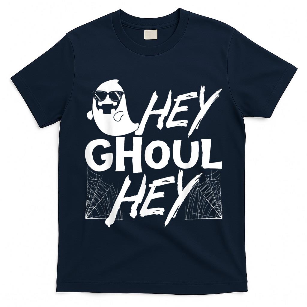 Hey Ghoul Hey Funny Halloween Boo Spooky Trick Or Treat  Style 1 T-Shirt