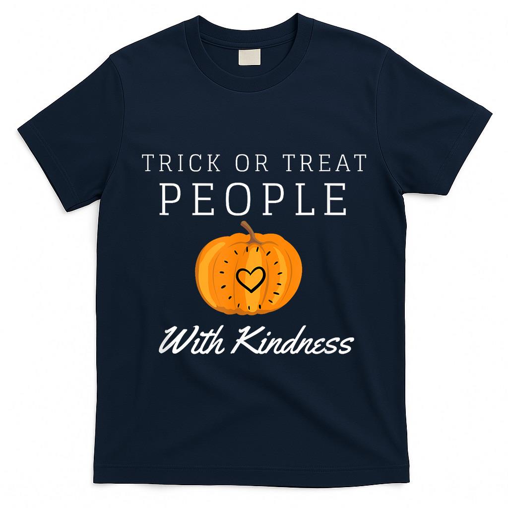 Funny Halloween 2020 Trick Or Treat People With Kindness T-Shirt
