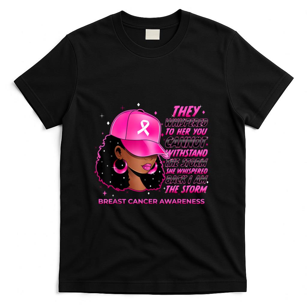 Black Women Breast Cancer In October We Wear Pink T-Shirt
