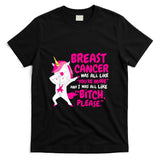Funny Breast Cancer Survivor Bitch Please Unicorn T-Shirt