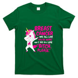 Funny Breast Cancer Survivor Bitch Please Unicorn T-Shirt