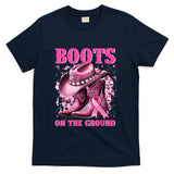 Boots On The Ground Cowgirl Western Breast Cancer Awareness T-Shirt