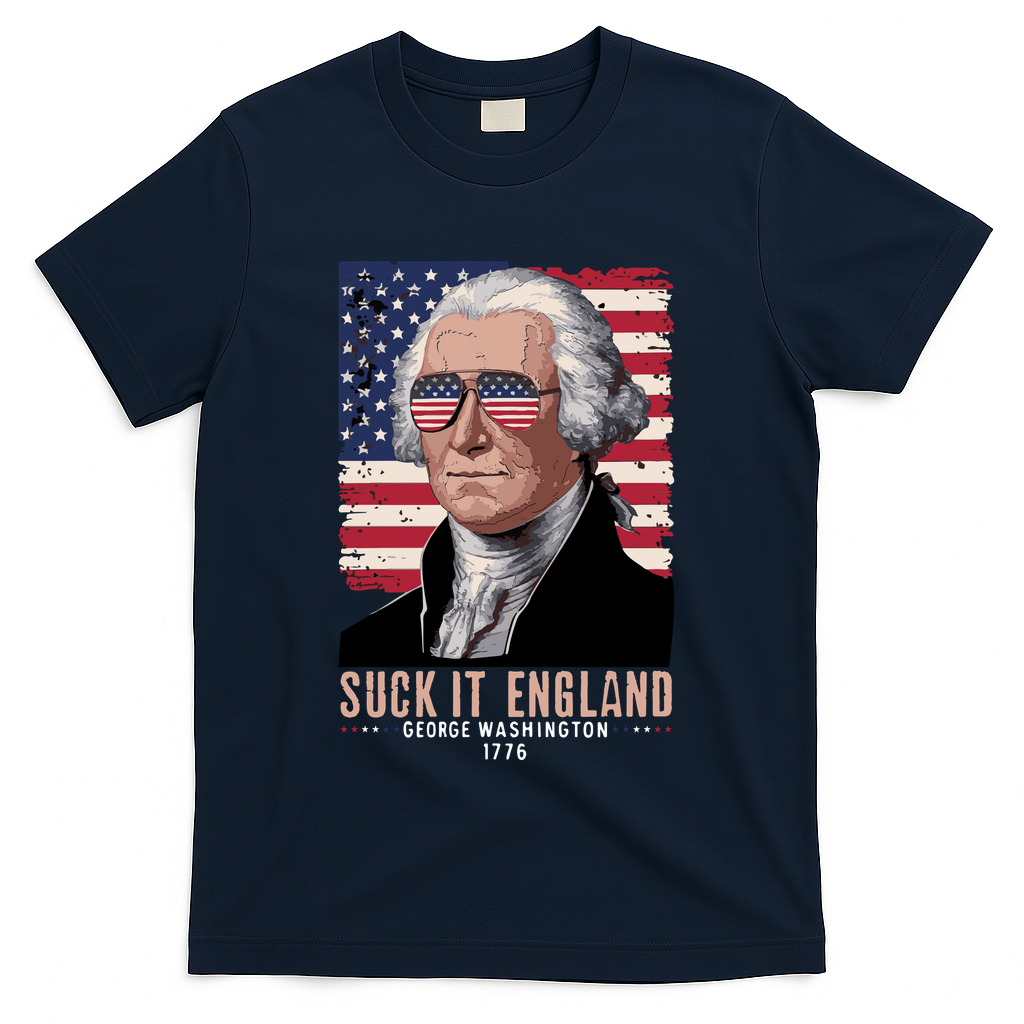Suck It England 1776 George Washington T-Shirt