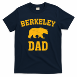 Berkeley Dad Bear Graphic FatherS Day Gift T-Shirt