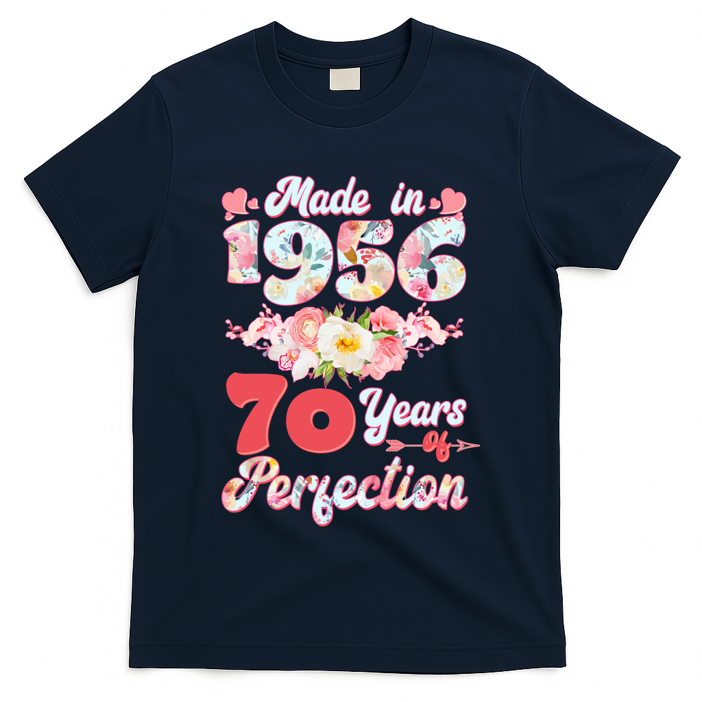 70th Birthday Floral Made In 1956 70 Years Of Perfection T-Shirt