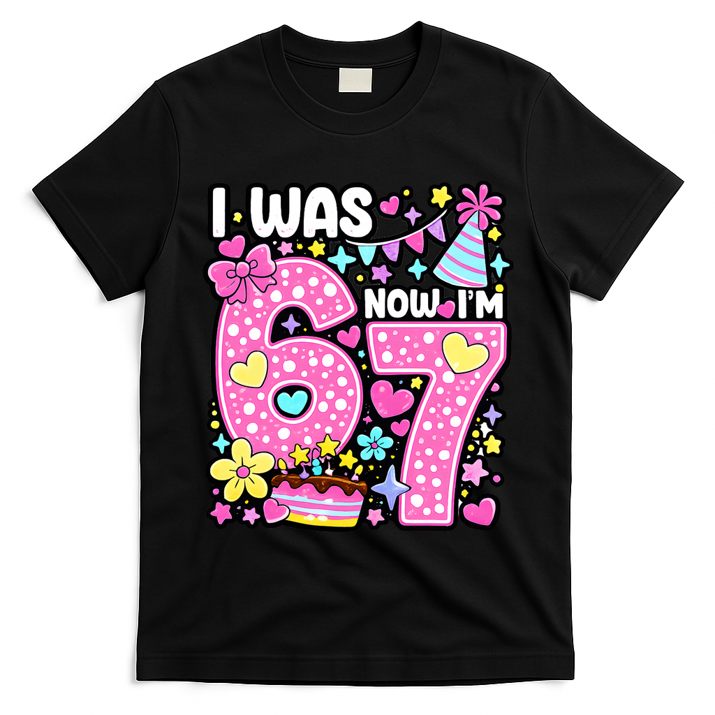 7th Birthday Girl Funny I Was 6 Now I'm 7 Years Old T-Shirt