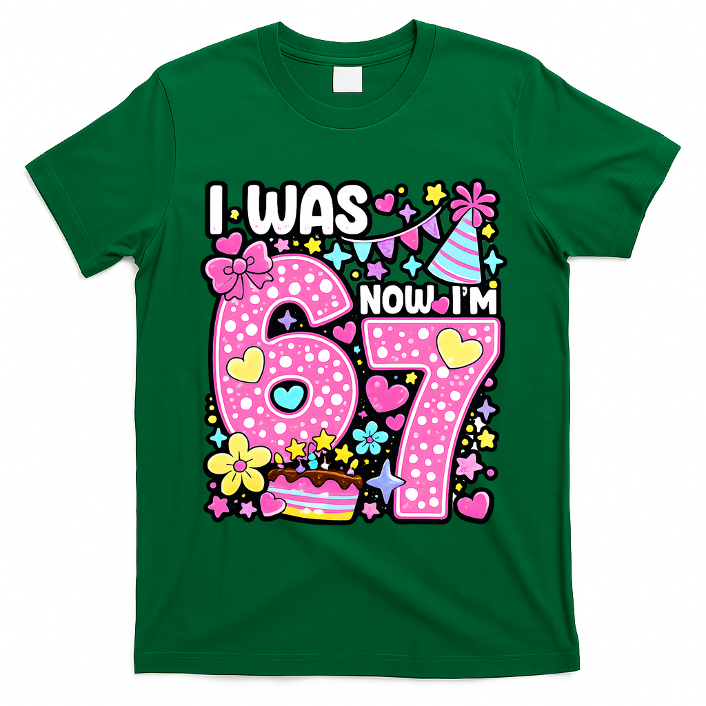 7th Birthday Girl Funny I Was 6 Now I'm 7 Years Old T-Shirt