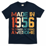 70th Birthday Made In 1956 70 Years Of Being Awesome T-Shirt