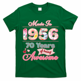 70th Birthday Pink Floral Made In 1956 Years Of Being Awesome T-Shirt