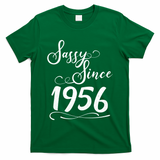 70th Birthday Sassy Since 1956 T-Shirt