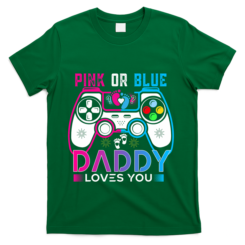 Daddy Loves You Gender Reveal Baby Gaming Dad T-Shirt