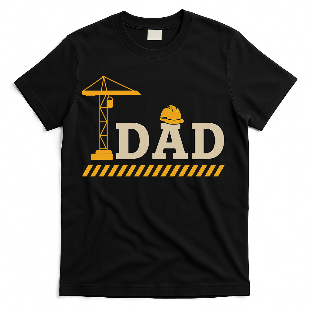 Construction Dad Funny Gift Father;s Day T-Shirt