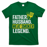 Father Husband Meat Smoker Legend Grilling Dad Meat Smoking T-Shirt