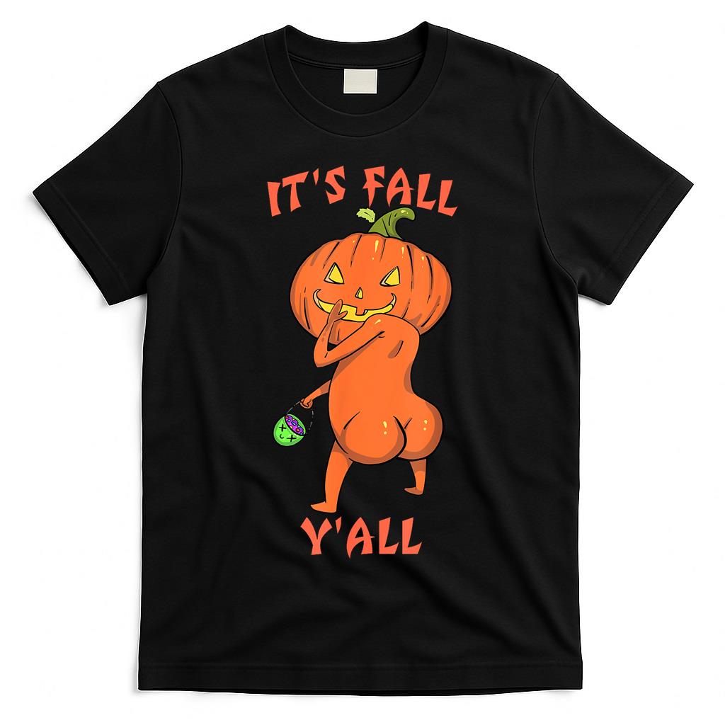 Its Fall Yall Funny Halloween Trick or Treat T-Shirt