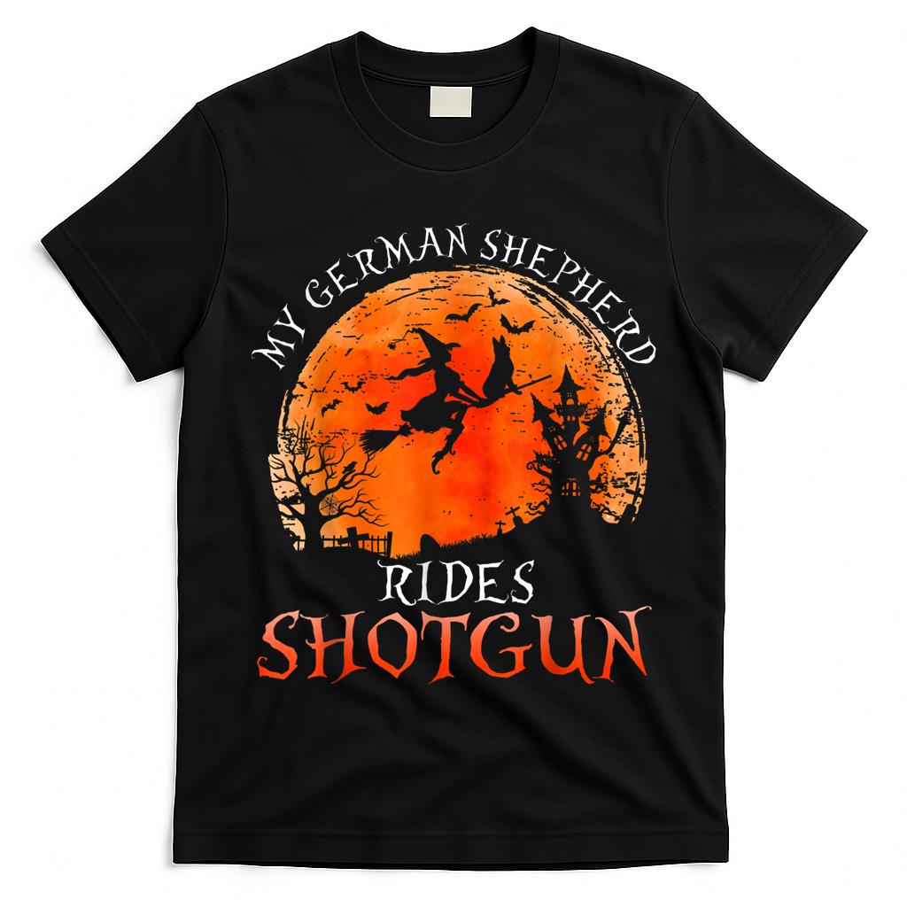Halloween My German Shepherd Rides Shotgun Trick or Treat T-Shirt