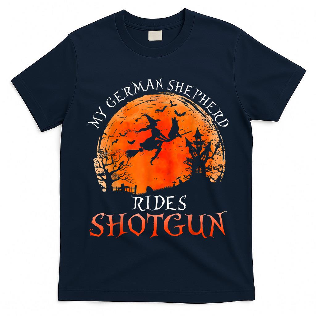 Halloween My German Shepherd Rides Shotgun Trick or Treat T-Shirt