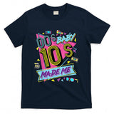 Retro Nostalgia - Retro Vintage 00's Baby 10's Made Me Nostalgia Classic T-Shirt