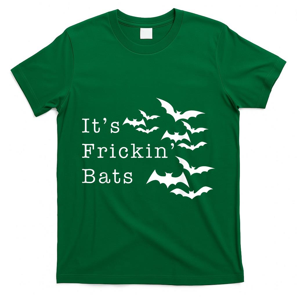 Funny Its Freaking Bats I Like Halloween Trick Or Treat T-Shirt
