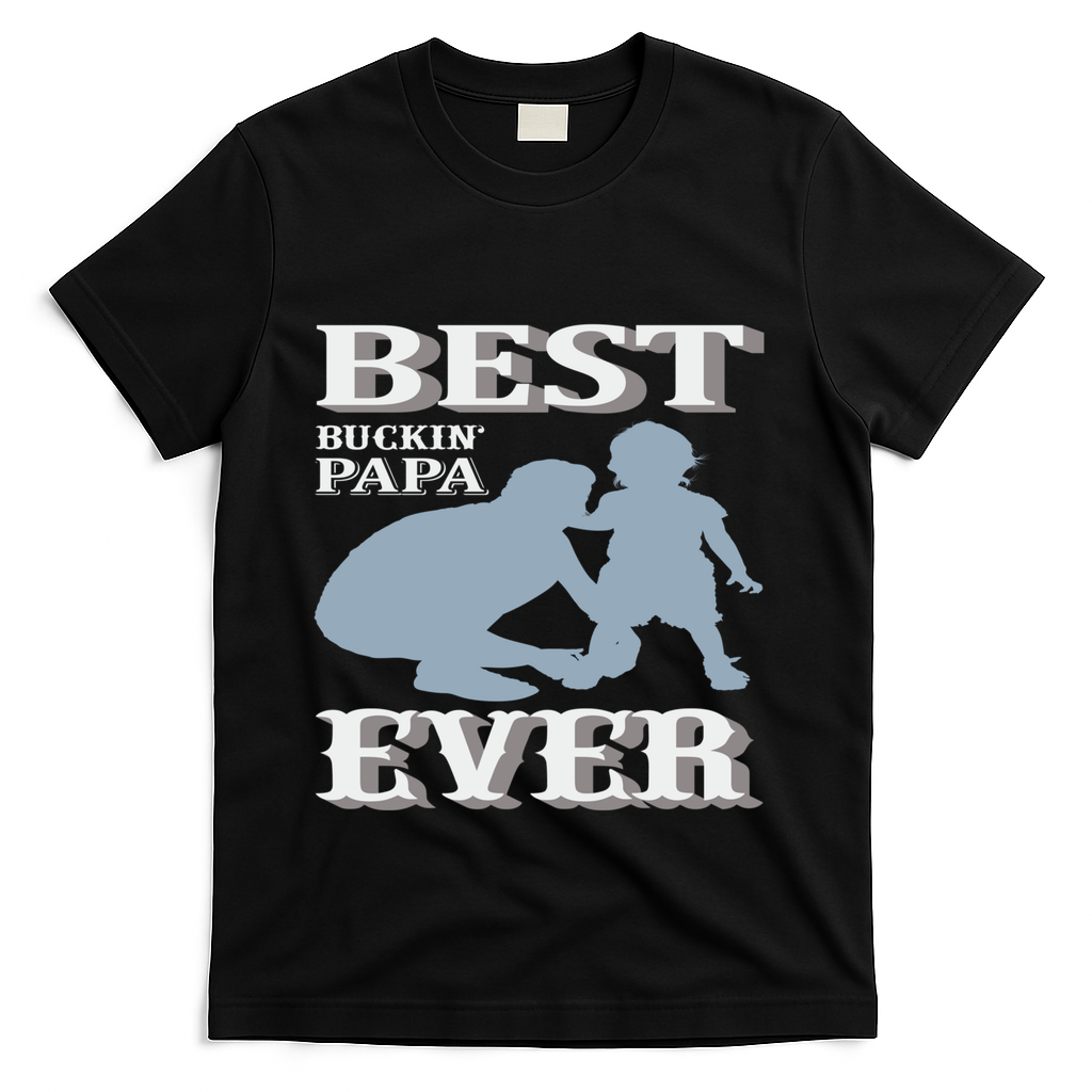 Best Buckin Dad Ever Cool Gift T-Shirt