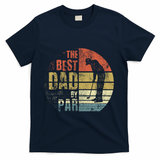 The Best Dad By Par Meaningful Gift T-Shirt