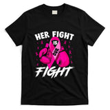 Breast Cancer Her Fight Is Our Fight Breast Cancer Awareness T-Shirt