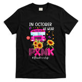 In October We Wear Pink Ribbon Bus Driver Life Breast Cancer T-Shirt