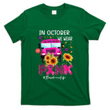 In October We Wear Pink Ribbon Bus Driver Life Breast Cancer T-Shirt