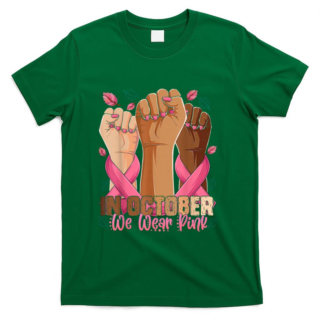 Breast Cancer Awareness Month In October We Wear Pink 2025 T-Shirt