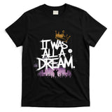 Retro Nostalgia - It Was A Dream Tshirt Men Women Rap 1990s Music Hip Hop T-Shirt