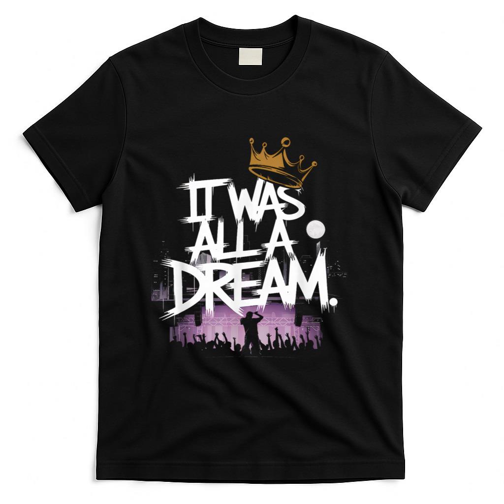 Retro Nostalgia - It Was A Dream Tshirt Men Women Rap 1990s Music Hip Hop T-Shirt
