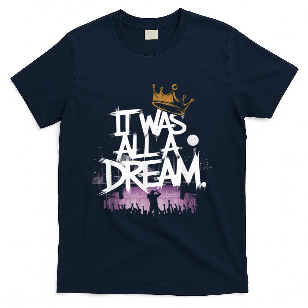 Retro Nostalgia - It Was A Dream Tshirt Men Women Rap 1990s Music Hip Hop T-Shirt