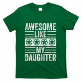 Awesome Like My Daughter Funny Vintage Father Mom Dad Joke T-Shirt