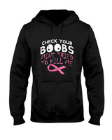 Womens Check Your Boobs Mine Tried To Kill Me Funny Breast Cancer V-Neck T-Shirt