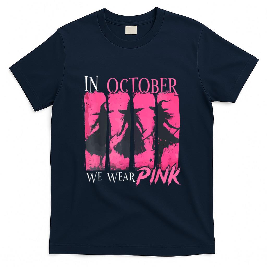 in October We Wear Pink Witch Halloween Breast Cancer Women T-Shirt_2