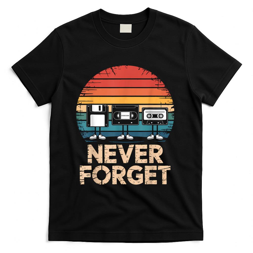 Retro Nostalgia - Floppy VHS Cassette Never Forget Retro 80s 90s Nostalgia T-Shirt