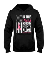In This Family Nobody fights Alone Breast Cancer Awareness T-Shirt