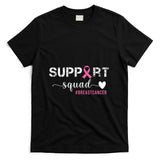 Breast Cancer Womens Support Squad Breast Cancer Awareness T-Shirt